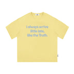 The Late Truth Tee - 240g Sorona® with Hand-Sketched Blue Lettering