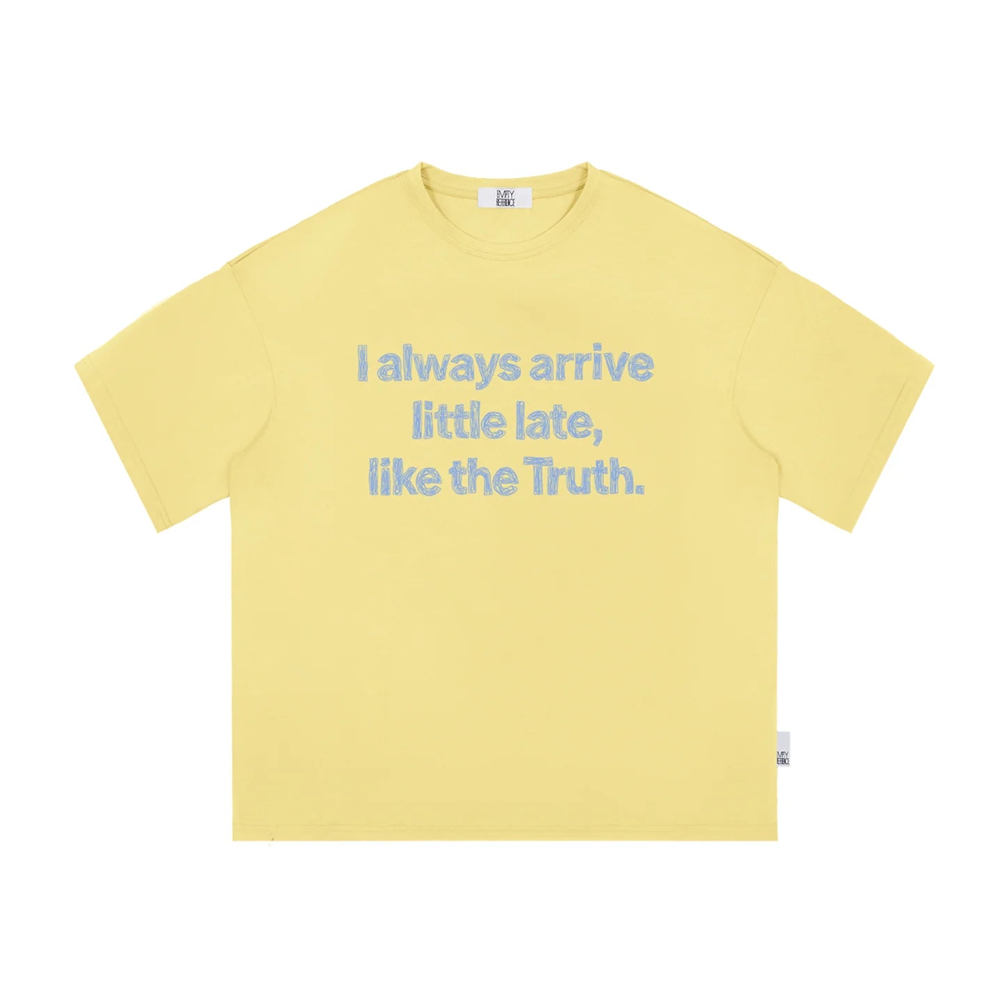 The Late Truth Tee - 240g Sorona® with Hand-Sketched Blue Lettering