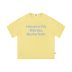 Late Truth Graphic Tee
